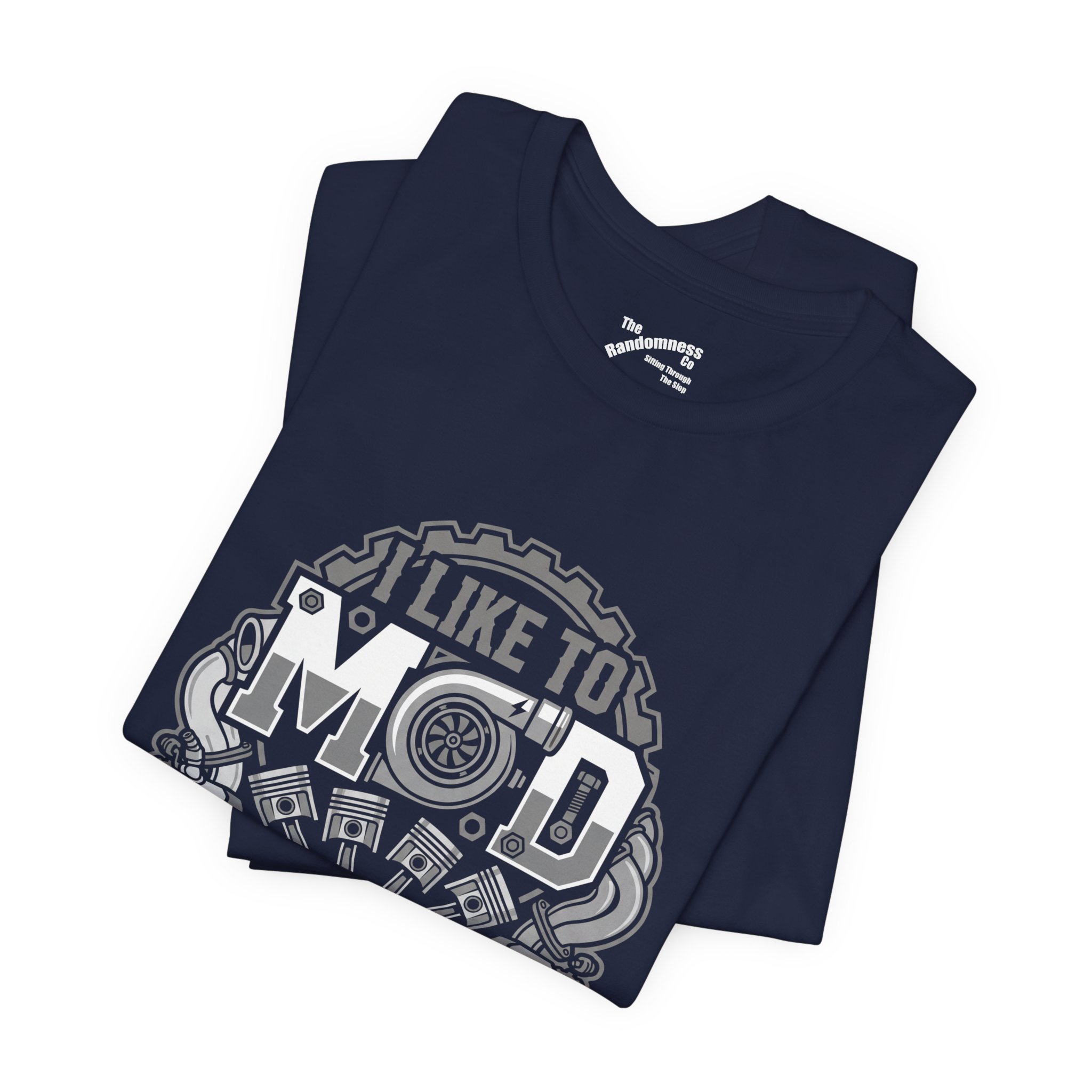 I Like To Mod Things - Car Modder Mechanic T-Shirt - Funny Turbo Engine Gearhead - Image 11