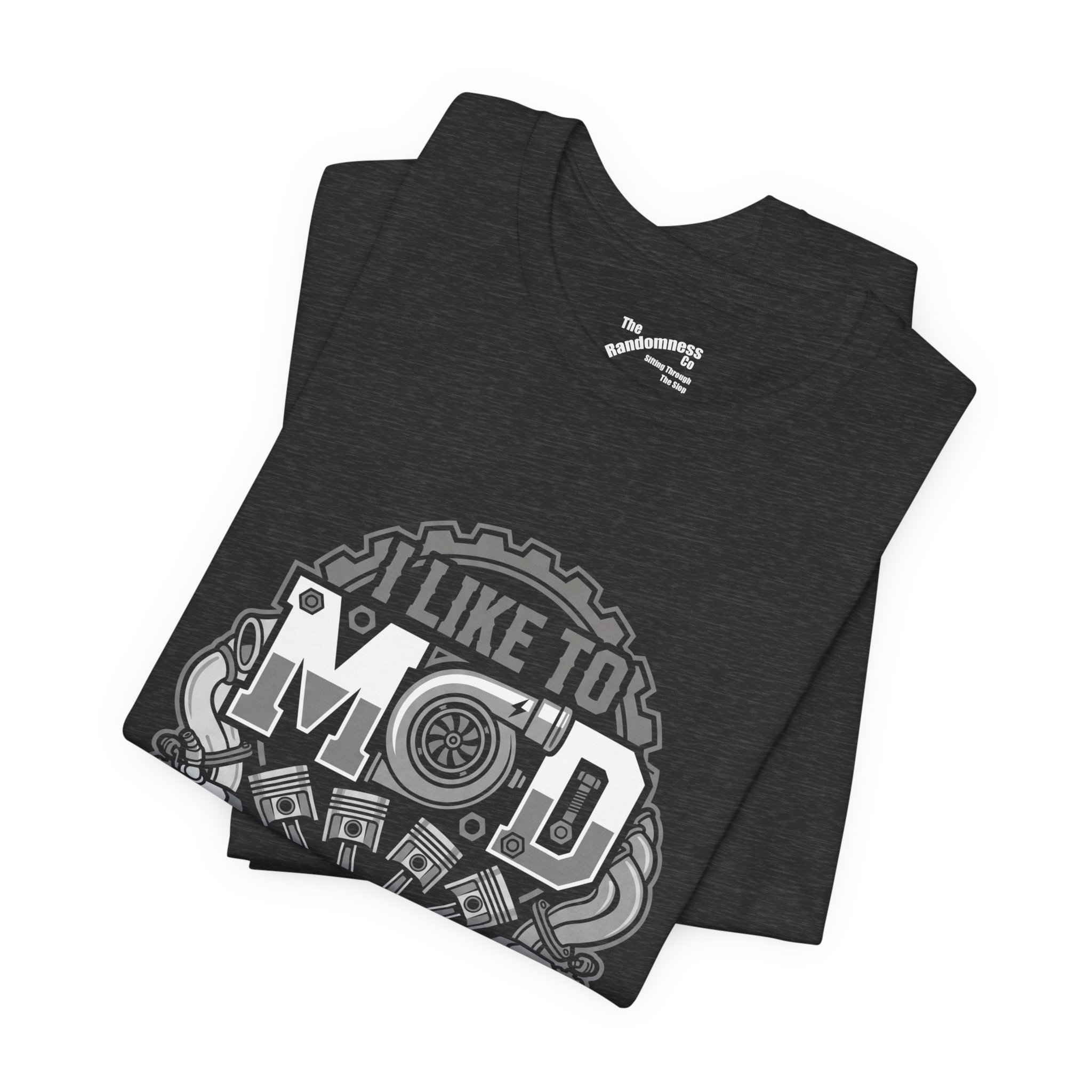 I Like To Mod Things - Car Modder Mechanic T-Shirt - Funny Turbo Engine Gearhead - Image 7