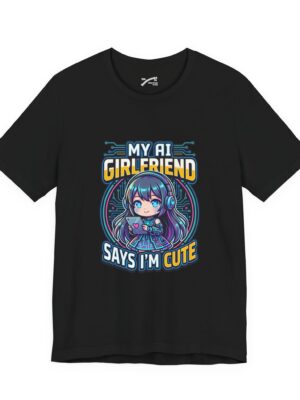 My AI Girlfriend Says I'm Cute - Funny AI Companion Chibi Anime T-Shirt
