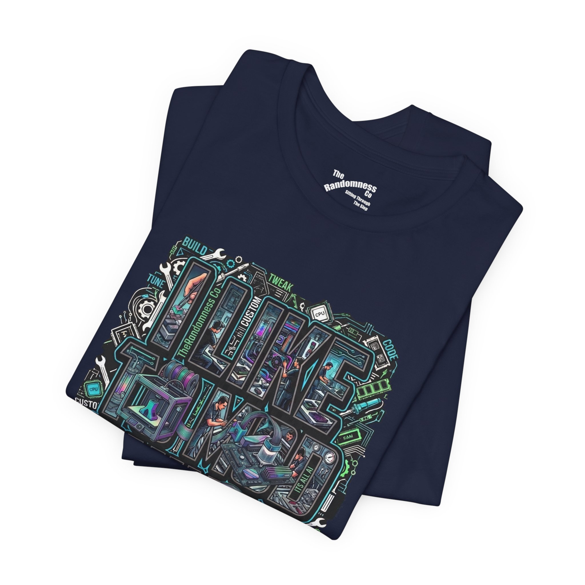 I Like To Mod Things - Funny Tinkerer - Hacker - Maker T-Shirt for AI, Robots, Gaming and Cars - Image 6