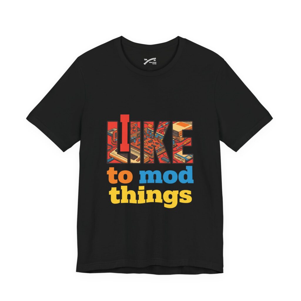 I Like To Mod Things – Retro Gamer Modder T-Shirt – Funny Vintage PC Tinkerer Hacker